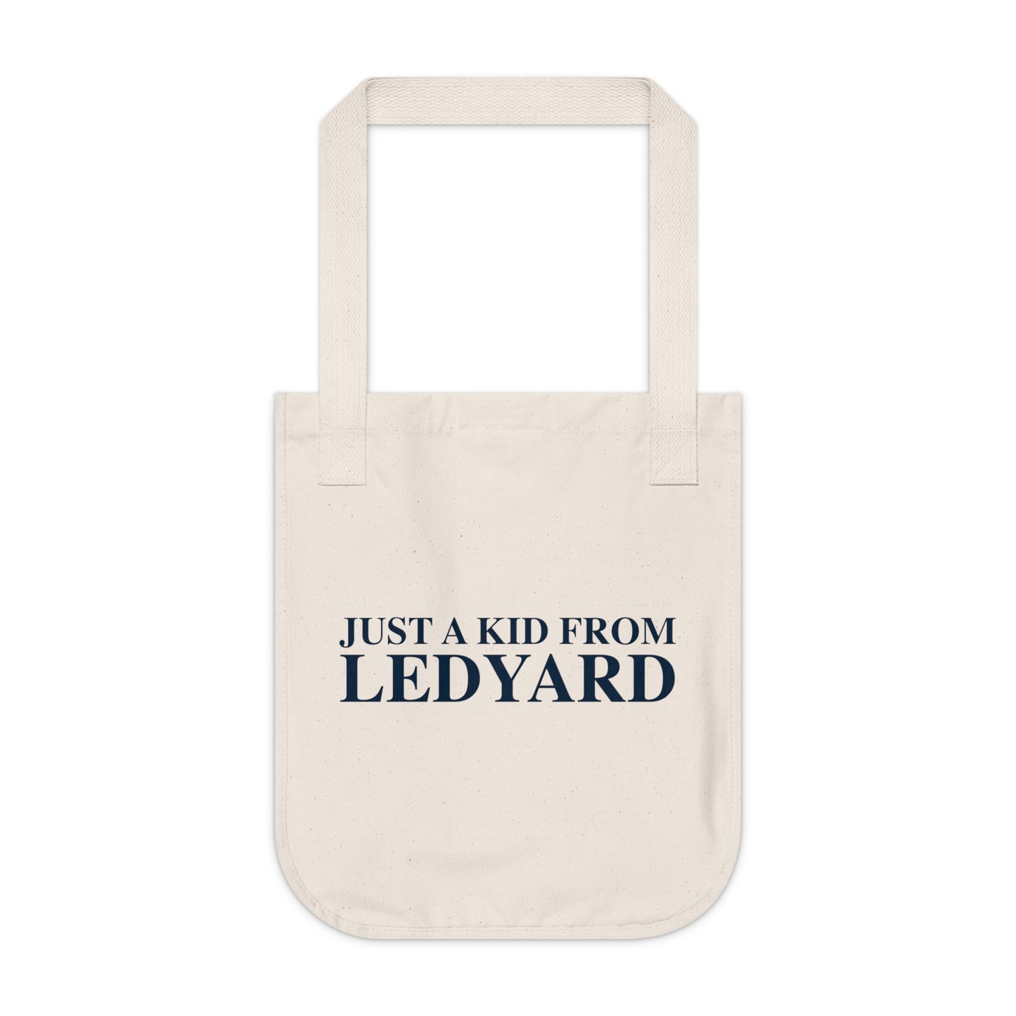 Just a kid from Ledyard Organic Canvas Tote Bag