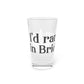 I’d rather be in Bridgeport Pint Glass, 16oz