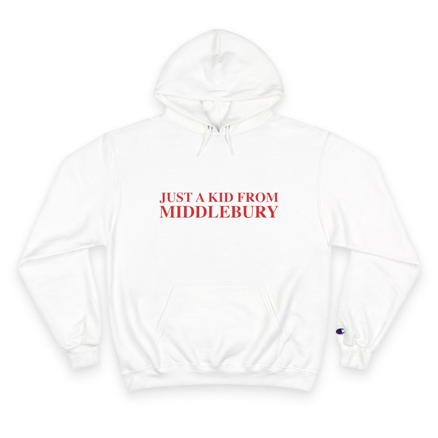 Just a kid from Middlebury Champion Hoodie