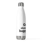 Goose Shows Are My Happy Place - Black 20oz Insulated Bottle
