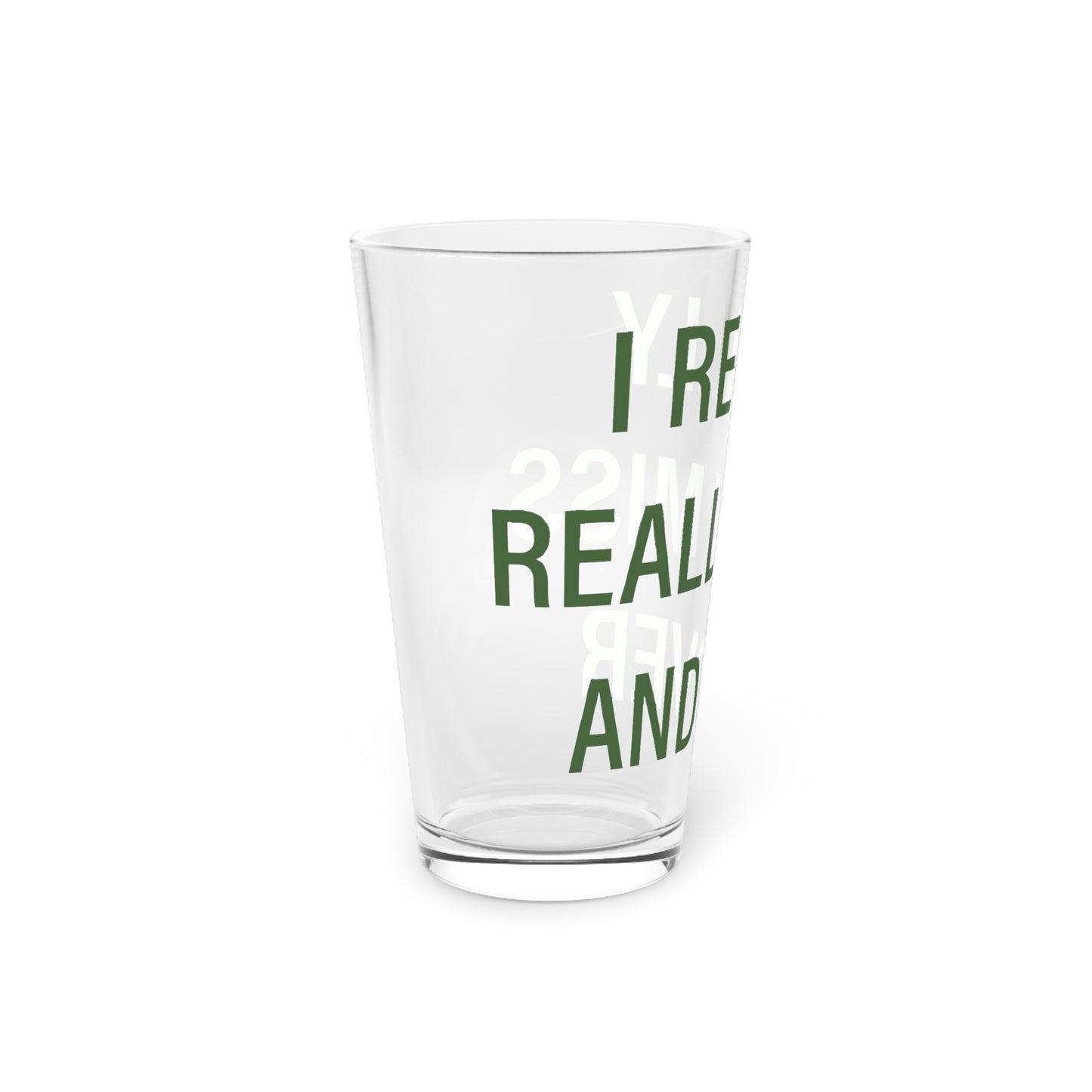 I Really Really Miss Andover Pint Glass, 16oz