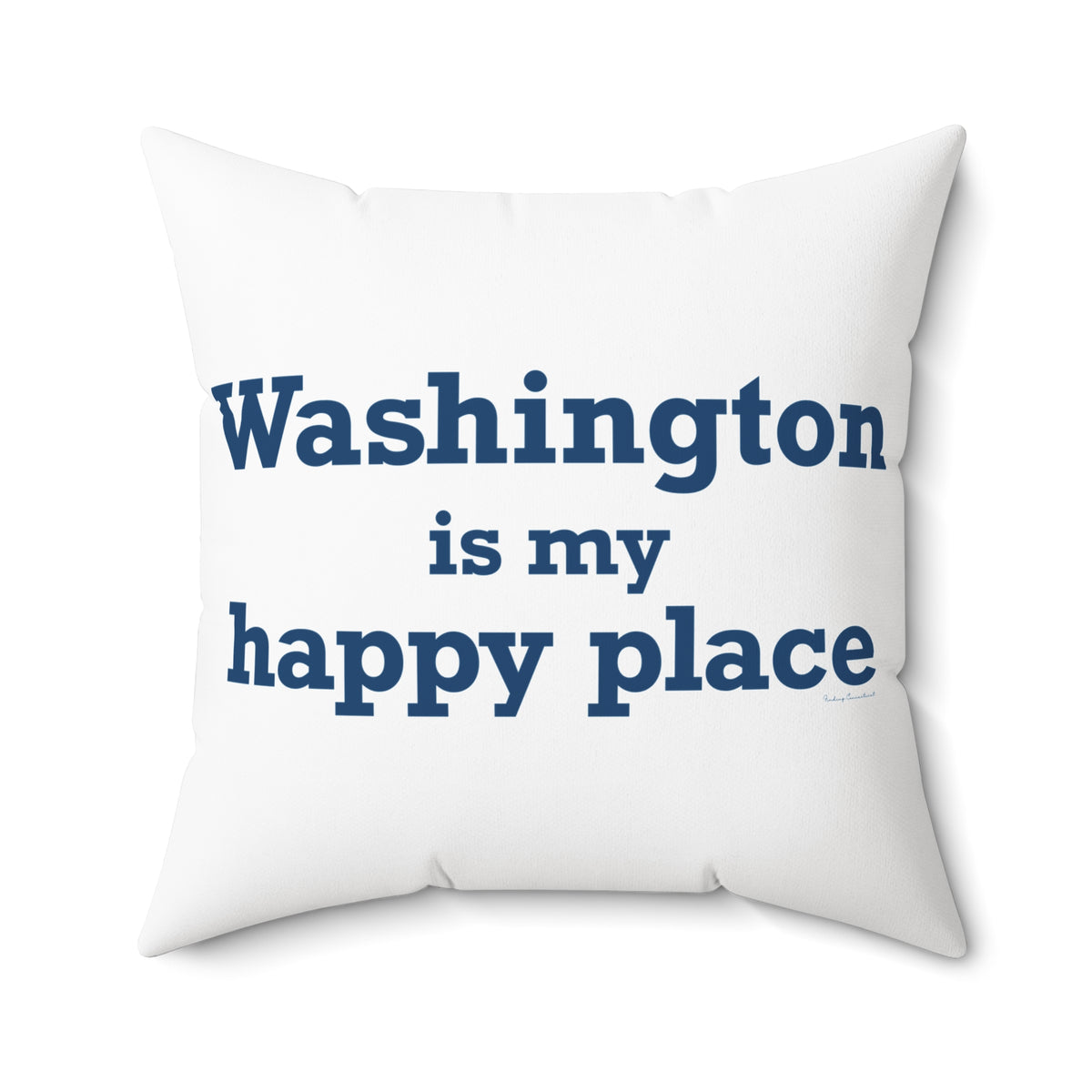 Washington is My Happy Place Polyester Square Pillow