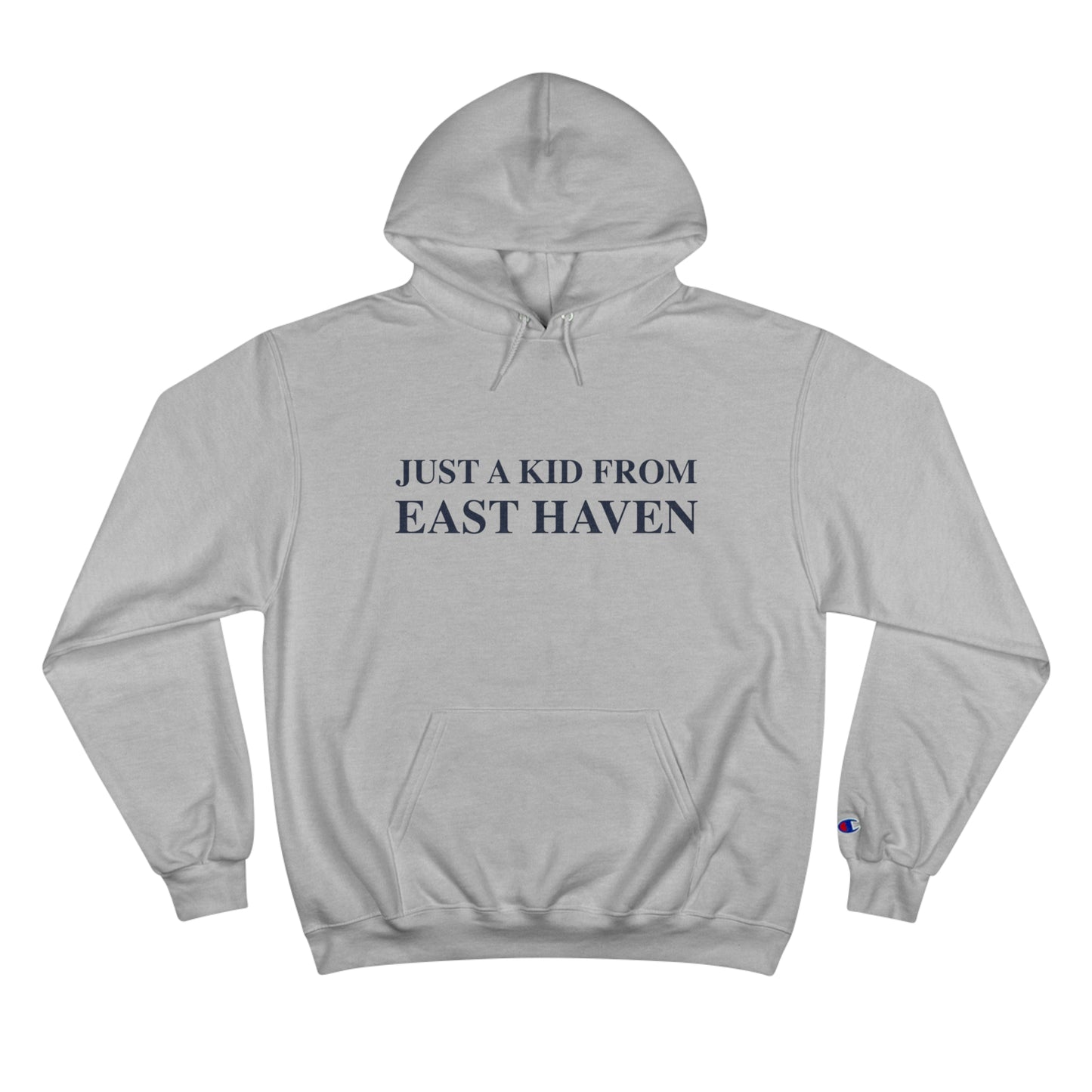 Just a kid from East Haven Champion Hoodie