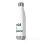 Griswold is My Happy Place 20oz Insulated Bottle
