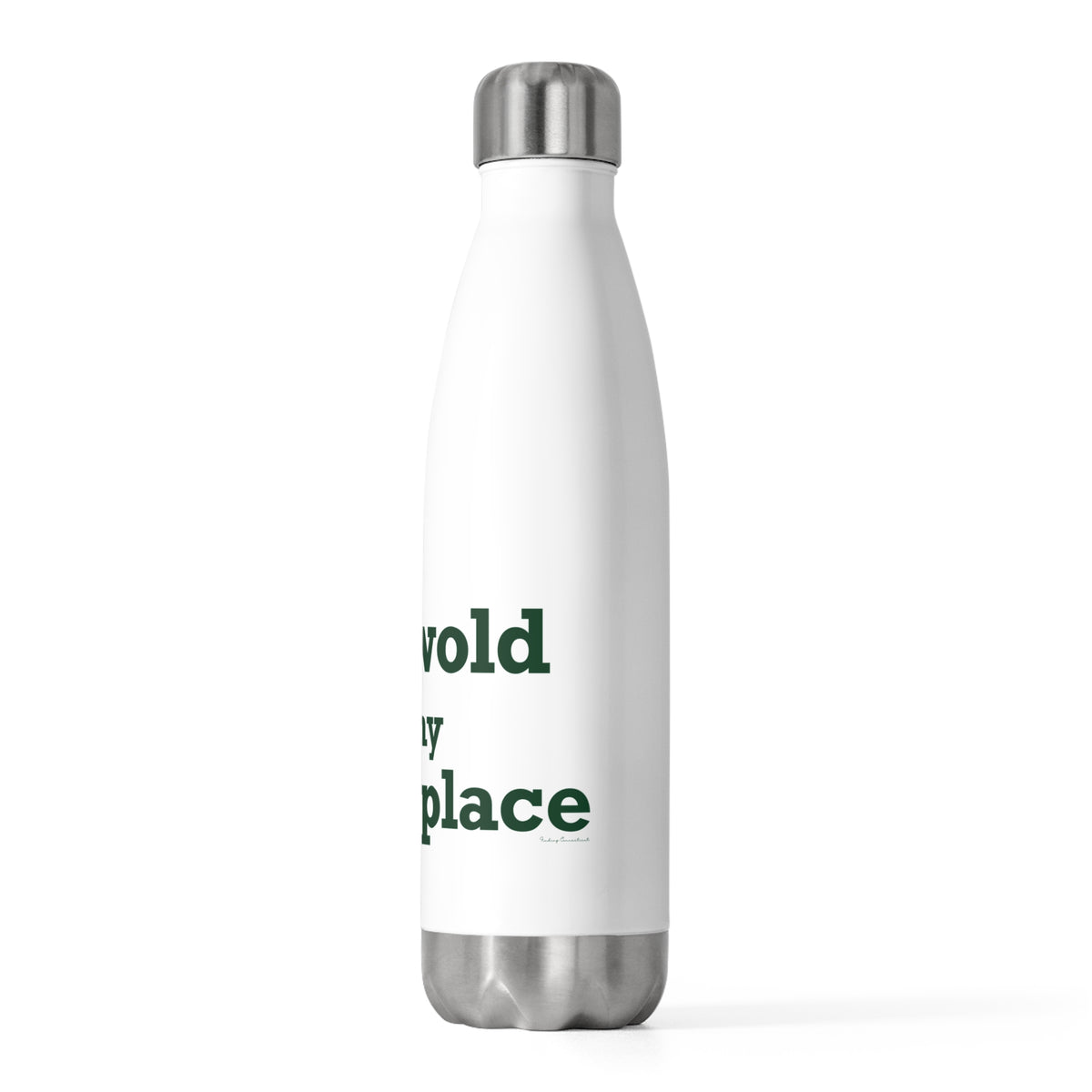 Griswold is My Happy Place 20oz Insulated Bottle