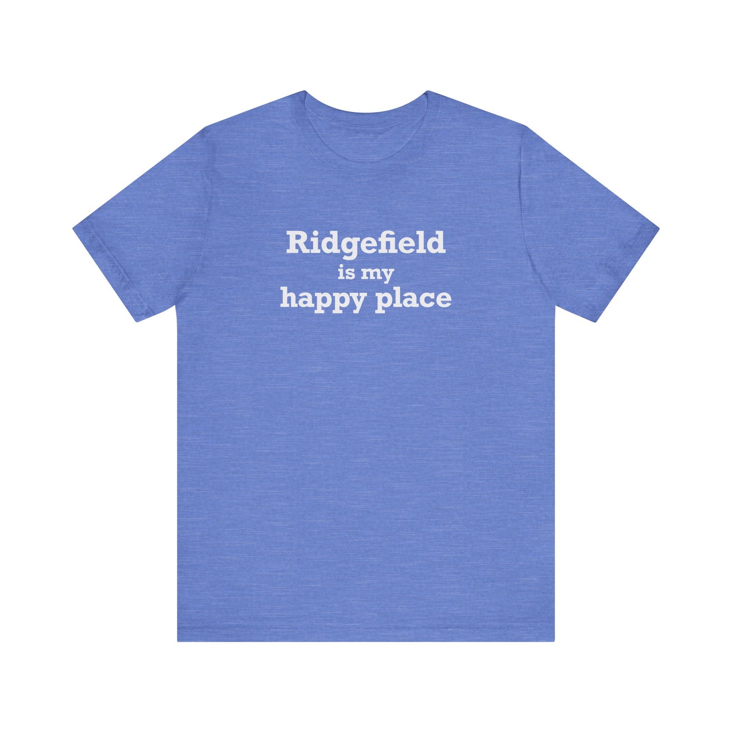 Ridgefield Is My Happy Place Unisex Jersey Short Sleeve T-Shirt