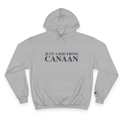 Just a kid from Canaan Champion Hoodie