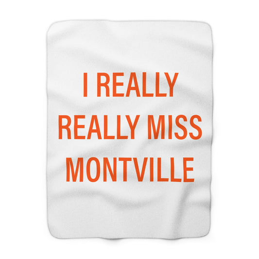 I Really Really Miss Montville Sherpa Fleece Blanket