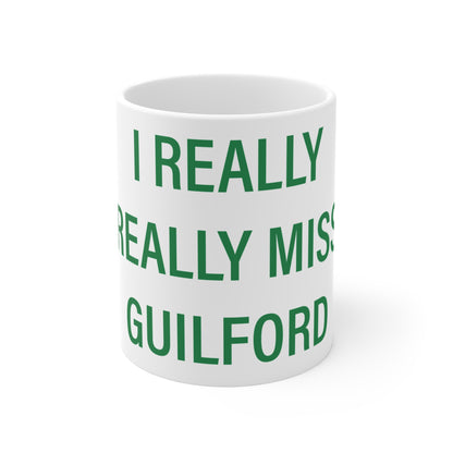 I Really Really Miss Guilford Mug 11oz