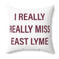 I Really Really Miss East Lyme Polyester Square Pillow