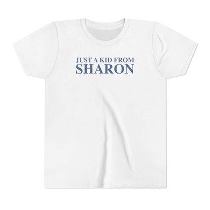 Just a kid from Sharon Youth Short Sleeve T-Shirt