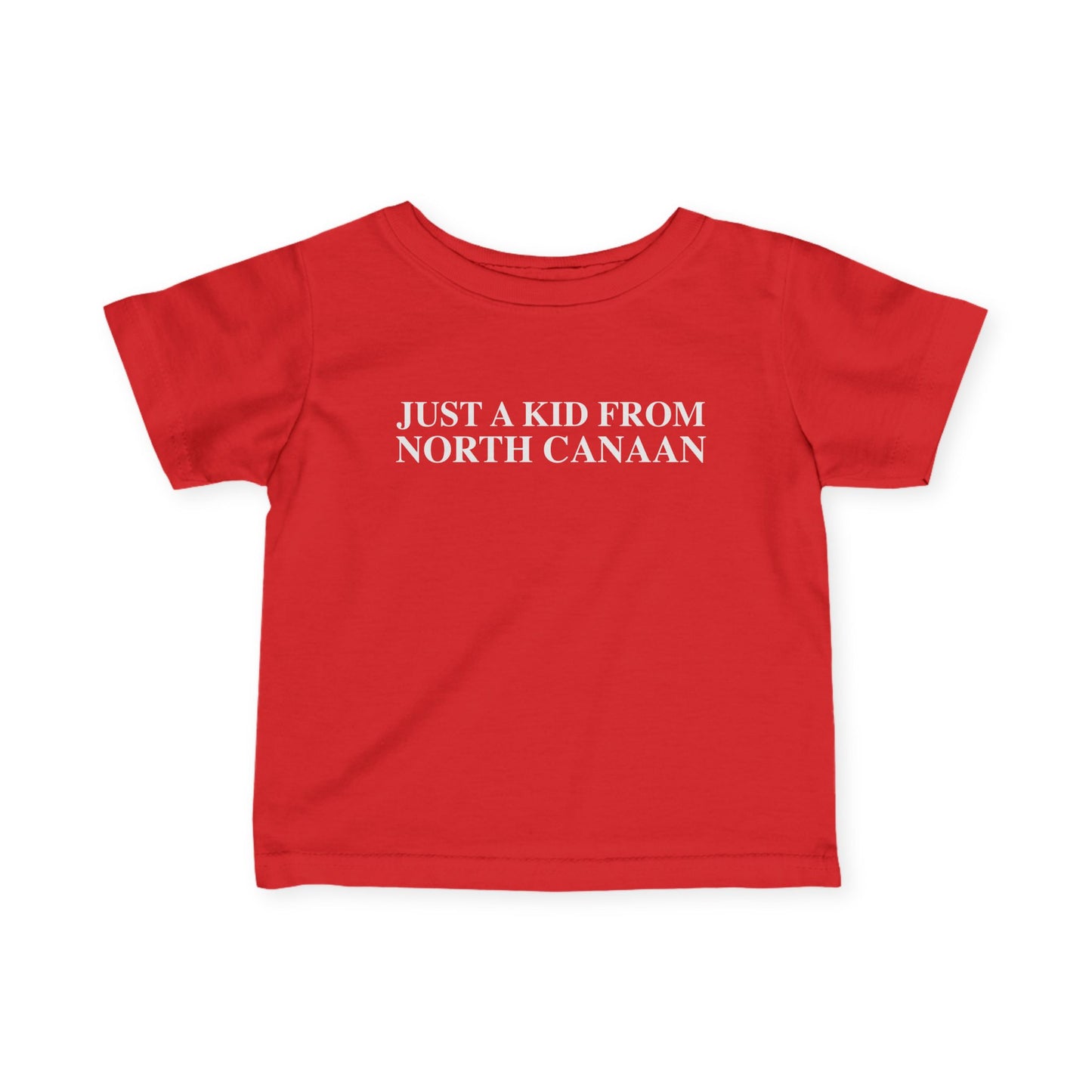 Just a kid from North Canaan Infant Fine Jersey T-Shirt