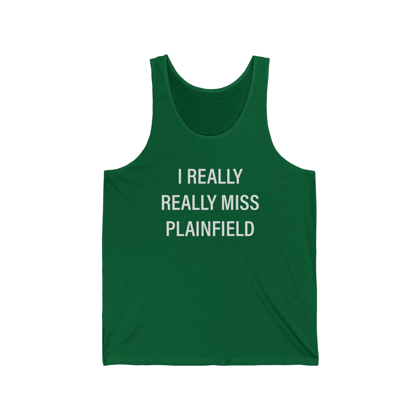 I Really Really Miss Plainfield Unisex Jersey Tank