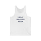 I Really Really Miss Bolton Unisex Jersey Tank Top