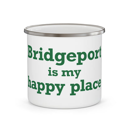 Bridgeport Is My Happy Place Enamel Camping Mug