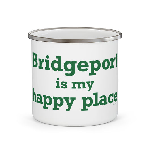 Bridgeport Is My Happy Place Enamel Camping Mug