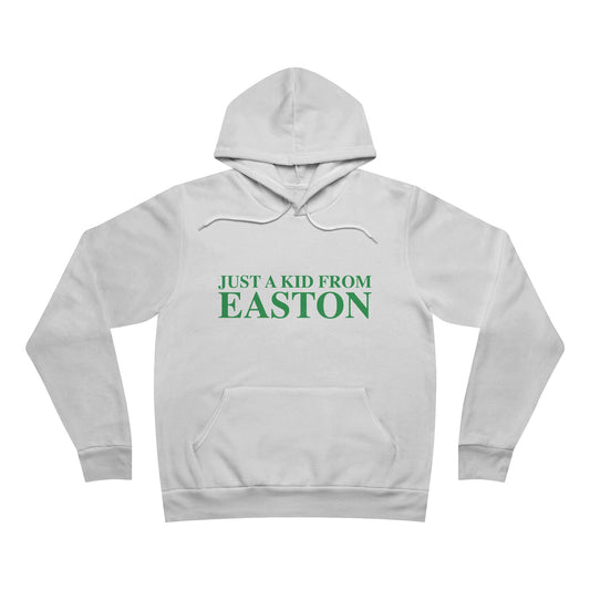 Just a kid from Easton Unisex Sponge Fleece Pullover Hoodie
