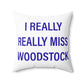 I Really Really Miss Woodstock Spun Polyester Square Pillow