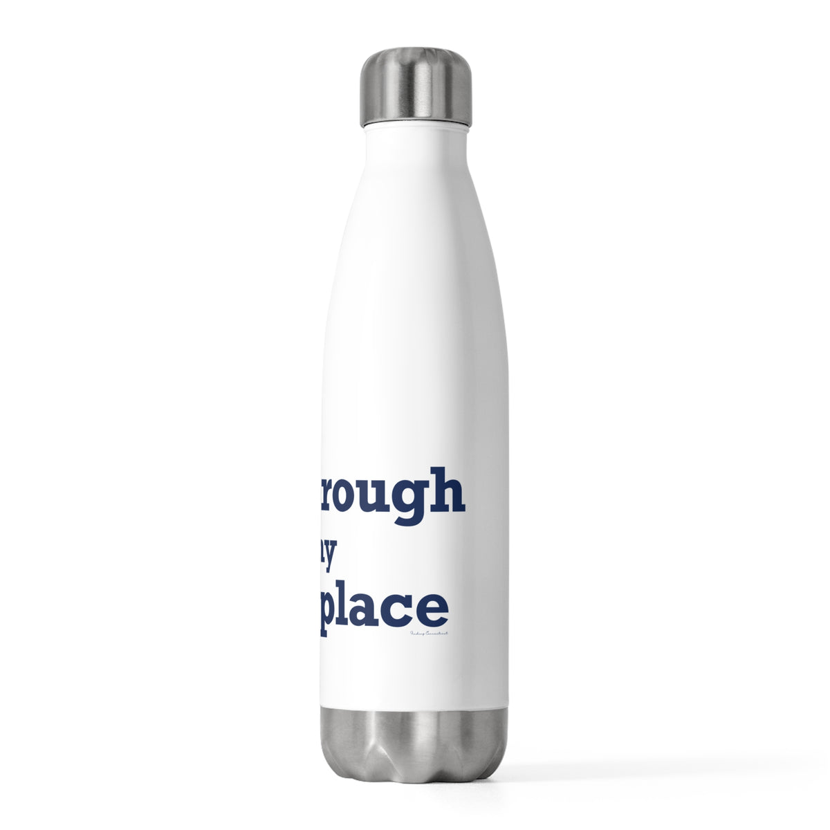 Marlborough is My Happy Place  20 oz Insulated Bottle