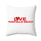 Love Fairfield Beach Spun Polyester Square Pillow