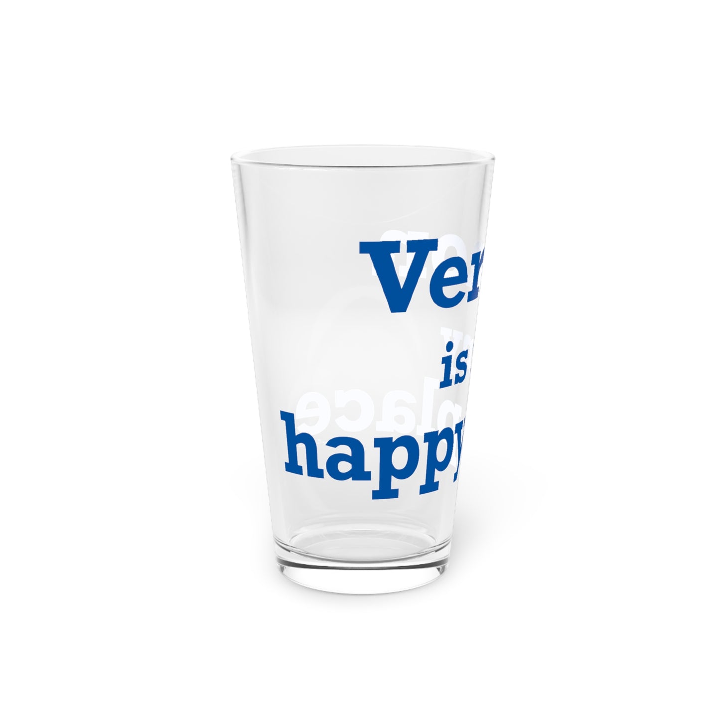 Vernon is My Happy Place  Pint Glass, 16oz