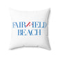41 Tilt Fairfield Beach Spun Polyester Square Pillow