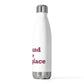 Hartland is My Happy Place 20 oz Insulated Bottle