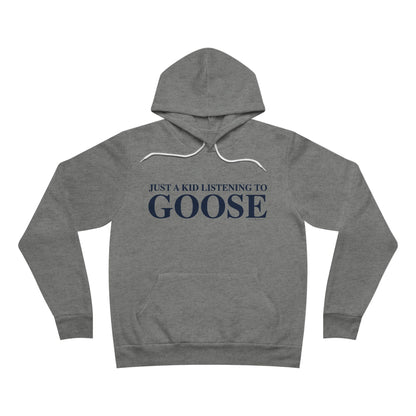 Just a kid listening to Goose - Blue  Unisex Sponge Fleece Pullover Hoodie