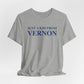 Just a kid from Vernon Unisex Jersey Short Sleeve Tee