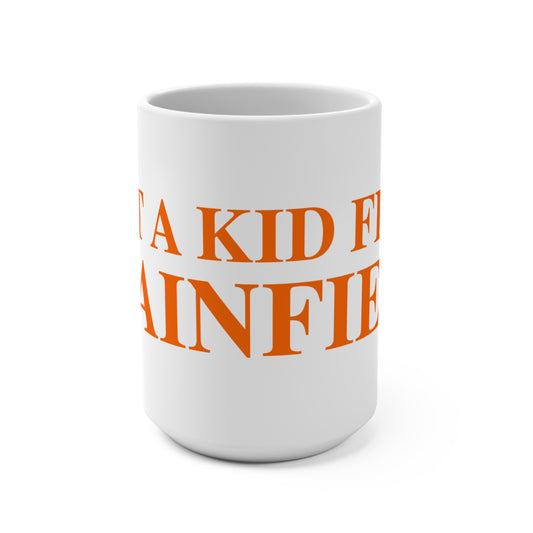 Just a kid from Plainfield Mug 15oz