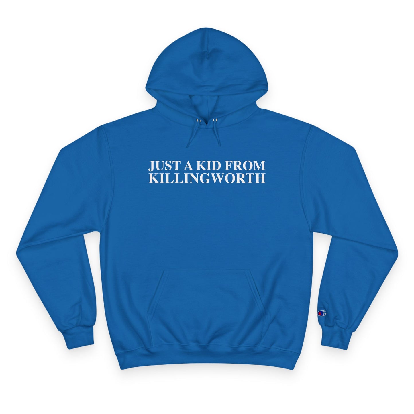 Just a kid from Killingworth Champion Hoodie
