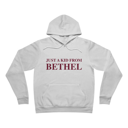 Just a kid from Bethel Unisex Sponge Fleece Pullover Hoodie Sweatshirt