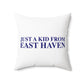 Just a kid from East Haven Polyester Square Pillow