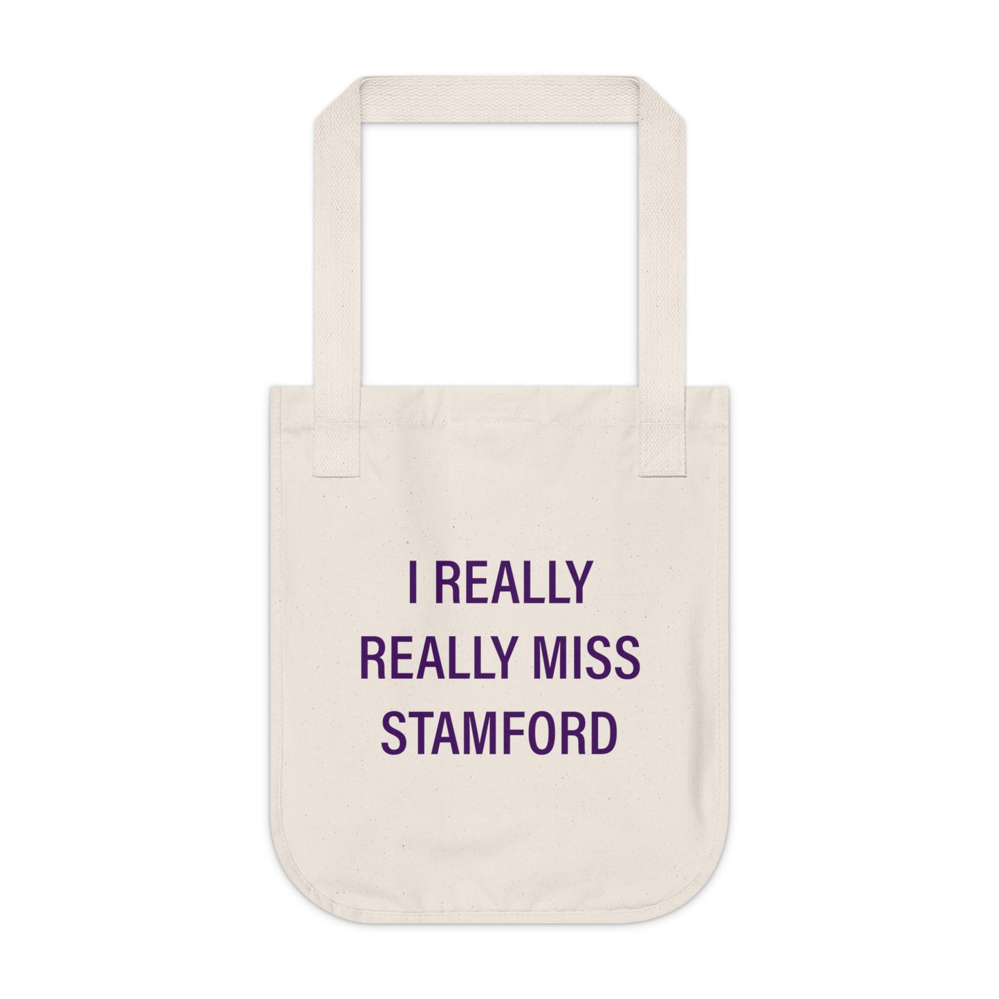 I Really Really Miss Stamford Organic Canvas Tote Bag