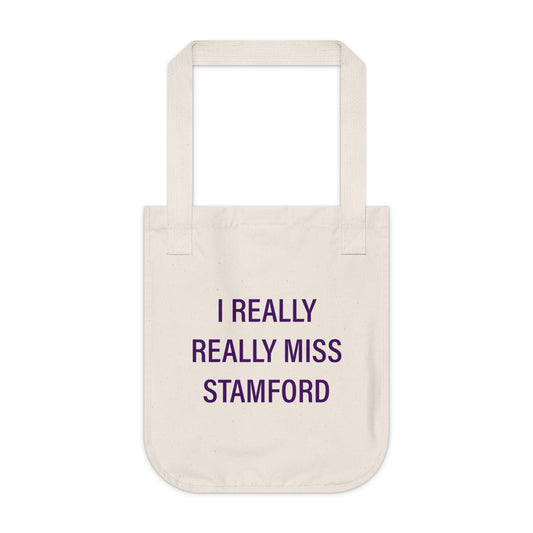 I Really Really Miss Stamford Organic Canvas Tote Bag