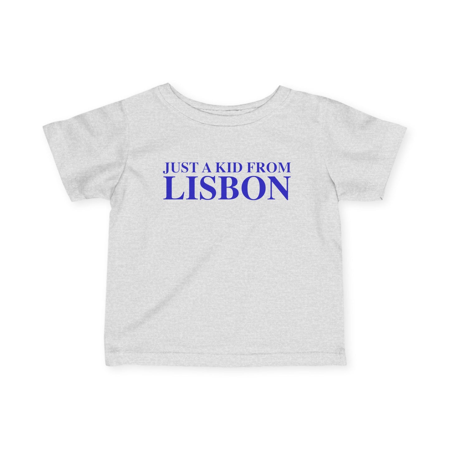 Just a kid from Lisbon Infant Fine Jersey T-Shirt