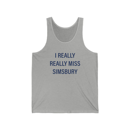 I Really Really Miss Simsbury Unisex Jersey Tank Top