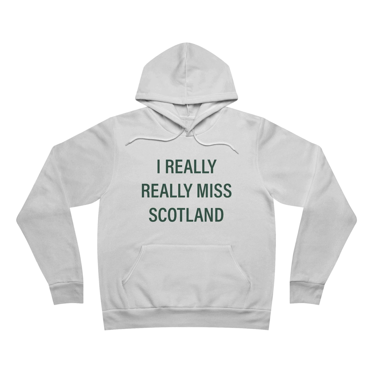 I Really Really Miss Scotland Unisex Sponge Fleece Pullover Hoodie