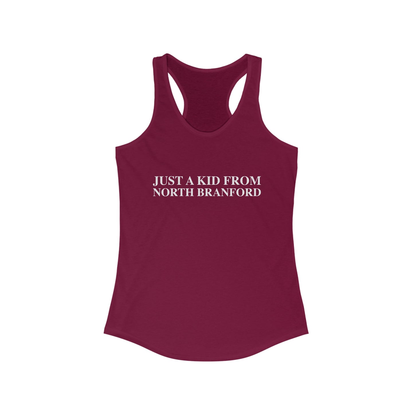 Just a kid from North Branford Women's Ideal Racerback Tank Top