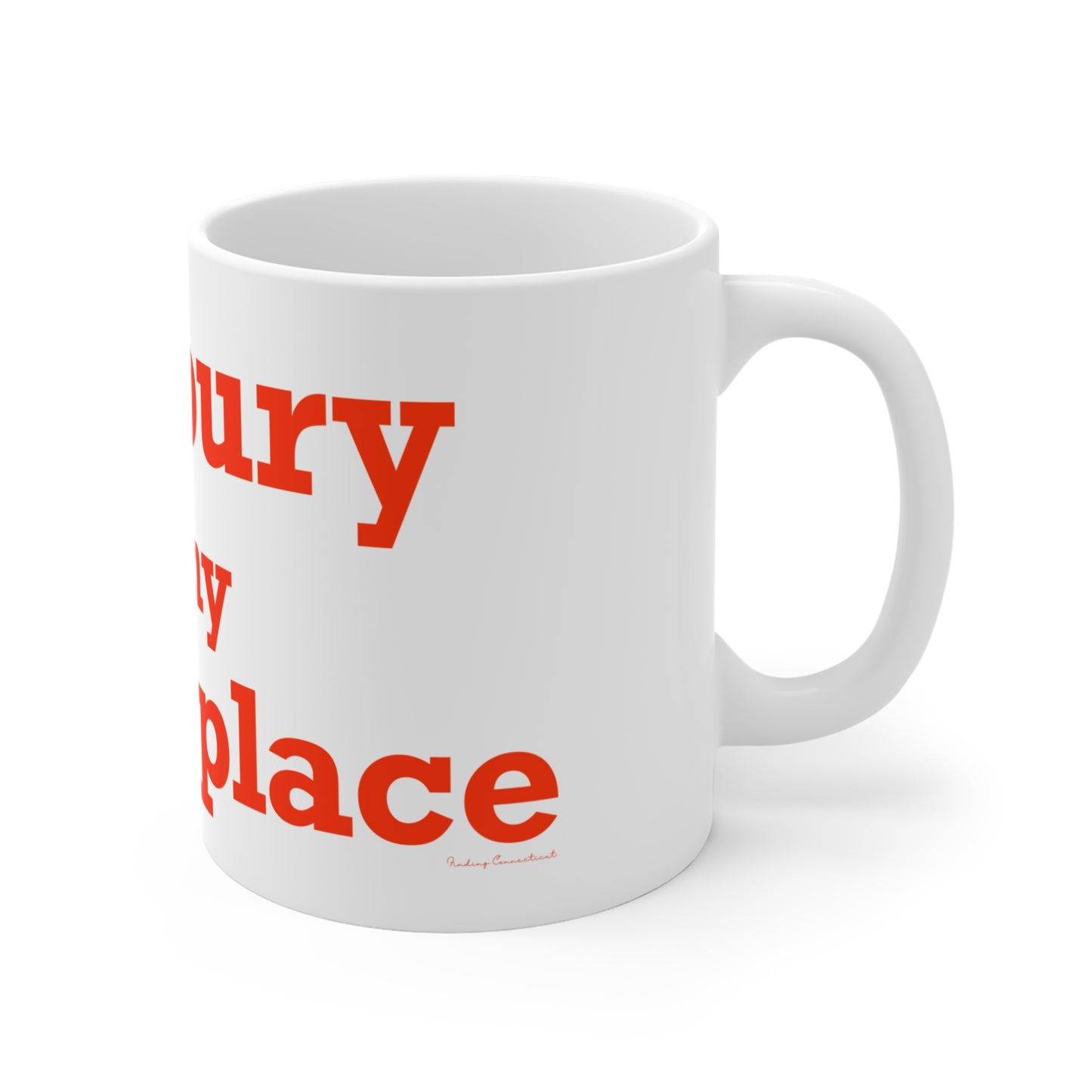 Danbury Is My Happy Place Mug 11oz