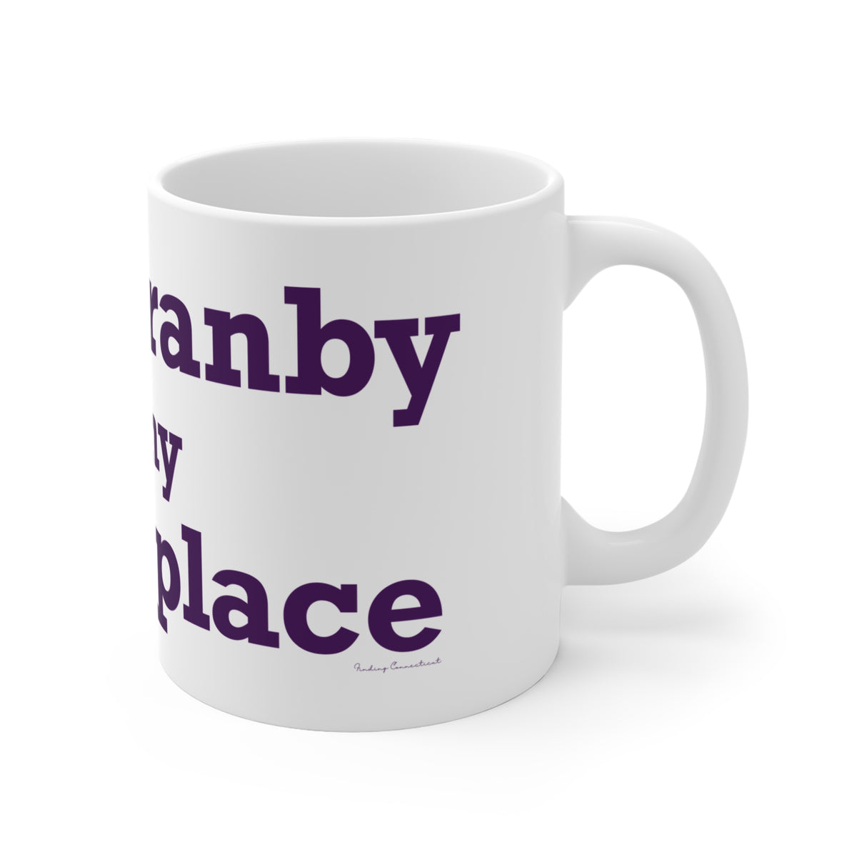 East Granby is My Happy Place Mug 11oz
