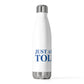 Just a kid from Tolland 20oz Insulated Bottle