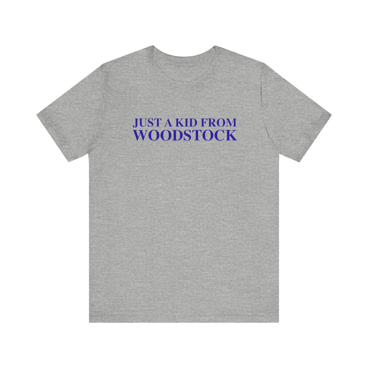 Just a kid from Woodstock Unisex Jersey Short Sleeve T-Shirt