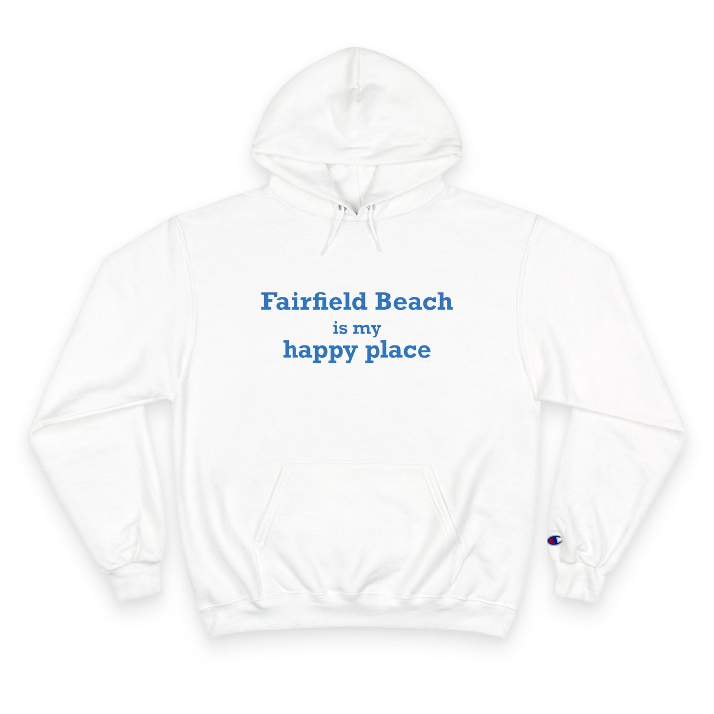 Fairfield Beach is My Happy Place Champion Hoodie