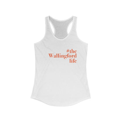 #thewallingfordlife  Women's Ideal Racerback Tank