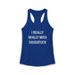 I Really Really Miss Saugatuck Women's Ideal Racerback Tank