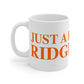 Just a kid from Ridgefield  Mug 11oz