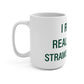 I Really Really Miss Strawberry Hill Mug 15oz