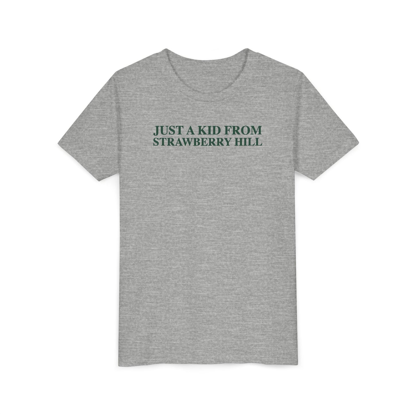Just a kid from Strawberry Hill Youth Short Sleeve T-Shirt