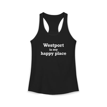 Westport Is My Happy Place Women's Ideal Racerback Tank Top